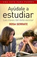 AYUDALE A ESTUDIAR | 9788484832737 | SERRATE, ROSA