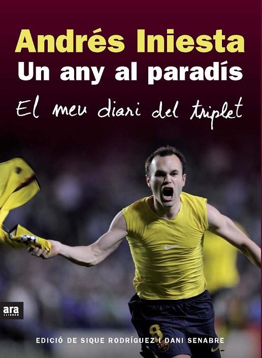 ANDRES INIESTA UN ANY AL PARADIS | 9788492552825 | INIESTA LUJÁN, ANDRÉS