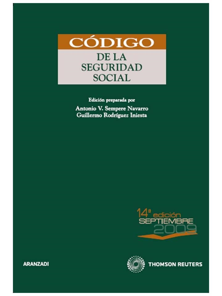 CODIGO DE LA SEGURIDAD SOCIAL 2009 | 9788499032597 | RODRÍGUEZ INIESTA, GUILLERMO/SEMPERE NAVARRO, ANTONIO V.