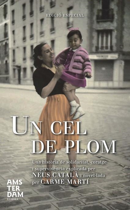 CEL DE PLOM, UN (EDICIÓ ESPECIAL) | 9788492941896 | MARTI, CARME