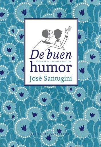 DE BUEN HUMOR | 9788494029615 | SANTUGINI, JOSE