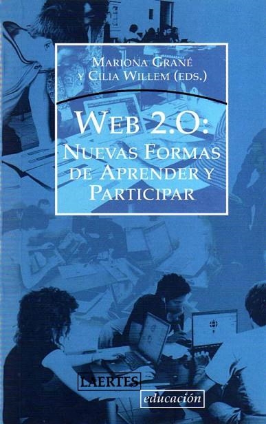 WEB 2.0, NUEVAS FORMAS DE APRENDER Y PARTICIPAR | 9788475846484 | GRANE, MARIONA