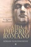 CAIDA DEL IMPERIO ROMANO, LA | 9788497348645 | GOLDSWORTHY, ADRIAN