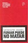 FUMAR PUEDE NO MATAR | 9788493705565 | AMIEL, VICENTE