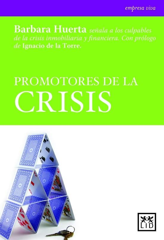 PROMOTORES DE LA CRISIS | 9788483560709 | HUERTA, BARBARA