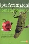 TOMATE & PIMIENTO | 9788493705411 | AMADOR VALLE, APOLINAR / ÁLVAREZ BRETONES, PEDRO