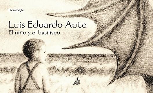 NIÑO Y EL BASILISCO, EL | 9788492719938 | AUTE, LUIS EDUARDO