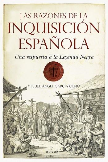 RAZONES DE LA INQUISICION ESPAÑOLA, LAS | 9788492573738 | GARCIA, MIGUEL ANGEL