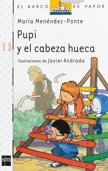 PUPI Y EL CABEZA HUECA | 9788467534481 | MENENDEZ PONTE, MARIA