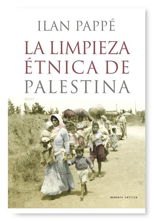 LIMPIEZA ETNICA DE PALESTINA, LA | 9788498920284 | PAPPE, ILAN