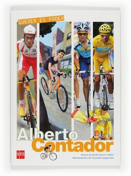 ALBERTO CONTADOR QUERER ES PODER | 9788467598452 | SIERRA I FABRA, JORDI