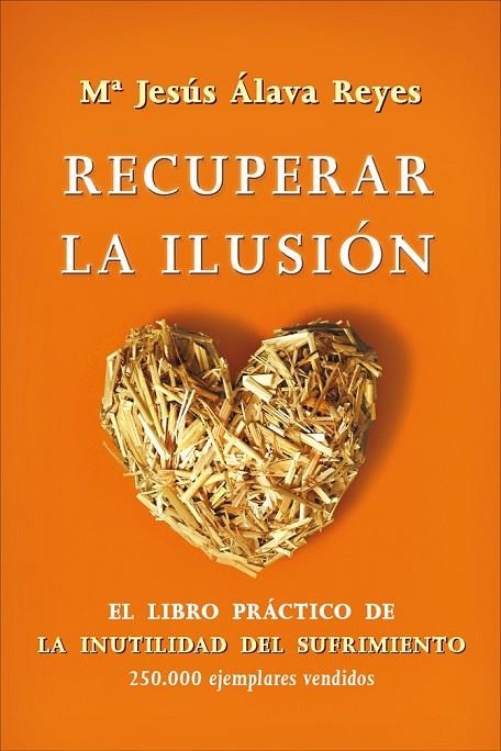 RECUPERAR LA ILUSION | 9788499704548 | ALAVA REYES, MARÍA JESÚS