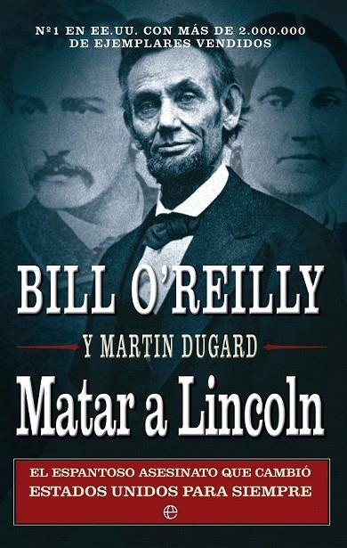 MATAR A LINCOLN | 9788499705262 | O'REILLY, BILL/DUGARD, MARTIN