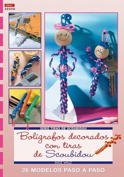 BOLIGRAFOS DECORADOS CON TIRAS DE SCOUBIDOU | 9788498740721 | WALZ, INGE