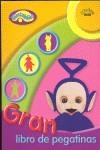 TELETUBBIES GRAN LIBRO DE PEGATINAS | 9788492506019 | CHILDREN'S CHARACTER BOOKS