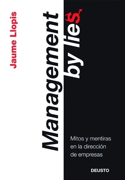 MANAGEMENT BY LIES | 9788423427086 | LLOPIS, JAUME