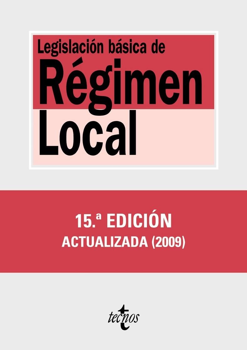 LEGISLACION BASICA DE REGIMEN LOCAL 2009 | 9788430949717 | SORIANO GARCÍA, JOSÉ EUGENIO