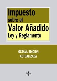 IMPUESTO SOBRE EL VALOR AÑADIDO LEY Y REGLAMENTO | 9788430949731 | -