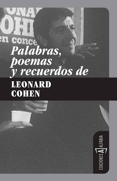 PALABRAS POEMAS Y RECUERDOS DE LEONARD COHEN | 9788493734824 | MANZANO, ALBERTO