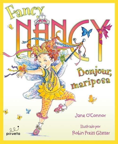 FANCY NANCY BONJOUR MARIPOSA | 9788492691470 | O'CONNER, JANE