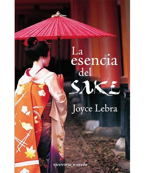 ESENCIA DE SAKE, LA | 9788492819065 | LEBRA, JOYCE