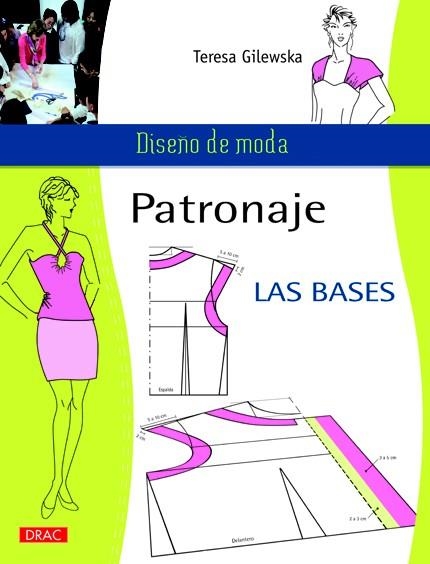 PATRONAJE : LAS BASES | 9788498742381 | GILEWSKA, TERESA