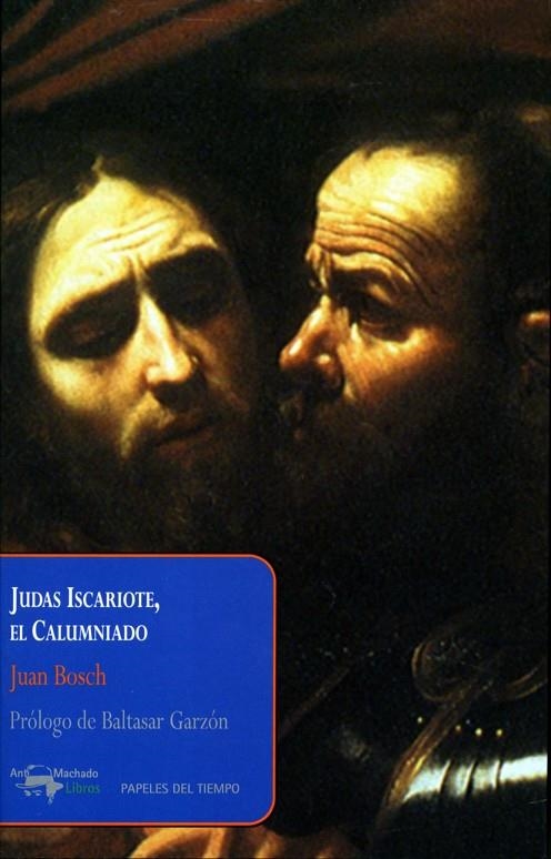 JUDAS ISCARIOTE, EL CALUMNIADO | 9788477742531 | BOSCH, JUAN