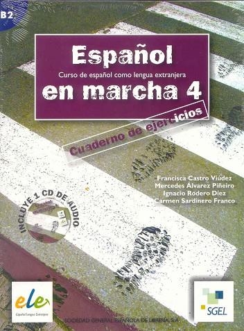 ESPAÑOL EN MARCHA 4 EJERCICIOS | 9788497782982 | CASTRO, FRANCISCA/RODERO, IGNACIO/SARDINERO, CARMEN/DÍAZ BALLESTEROS, PILAR