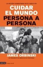 CUIDAR EL MUNDO PERSONA A PERSONA | 9788423341900 | ORBINSKI, JAMES