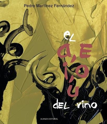 A E I O U DEL VINO, EL | 9788420693705 | MARTINEZ FERNANDEZ, PEDRO