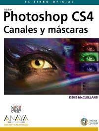 PHOTOSHOP CS4 CANALES Y MASCARAS | 9788441526150 | MC CLELLAND, DEKE