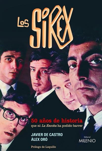 LOS SIREX 50 AÑOS DE HISTORIA | 9788497433051 | CASTRO, JAVIER DE - ORO, ALEX