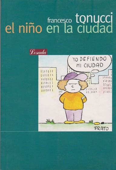 NIÑO DE LA CIUDAD, EL | 9789500383905 | TONUCCI, FRANCESCO