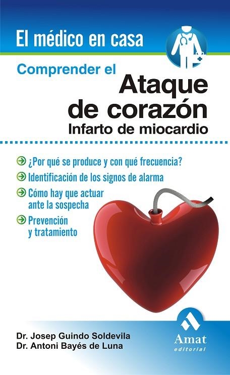 ATAQUE DE CORAZON INFARTO DE MIOCARDIO | 9788497353083 | GUINDO SOLDEVILA