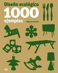 DISEÑO ECOLOGICO 1000 EJEMPLOS | 9788425223280 | PROCTOR, REBECCA