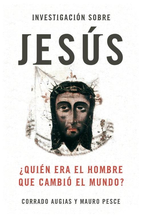 INVESTIGACION SOBRE JESUS | 9788483068397 | AUGIAS, CORRAOD - PESCE, MAURO