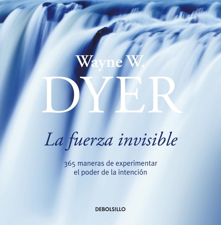 FUERZA INVISIBLE, LA | 9788484503798 | DYER, WAYNE W