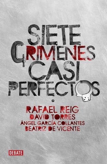 SIETE CRIMENES CASI PERFECTOS | 9788483068236 | REIG, RAFAEL I ALTRES