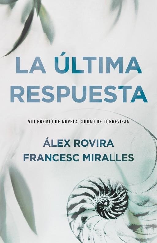 ULTIMA RESPUESTA, LA | 9788401337307 | ROVIRA, ALEX - MIRALLES, FRANCESC