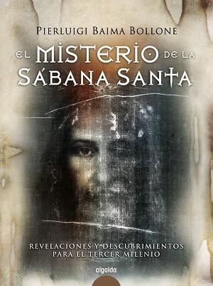 MISTERIO DE LA SABANA SANTA, EL | 9788498772579 | BAIMA BOLLONE, PIERLUIGI