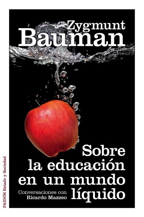 SOBRE LA EDUCACION EN UN MUNDO LIQUIDO | 9788449328114 | BAUMAN, ZYGMUNT