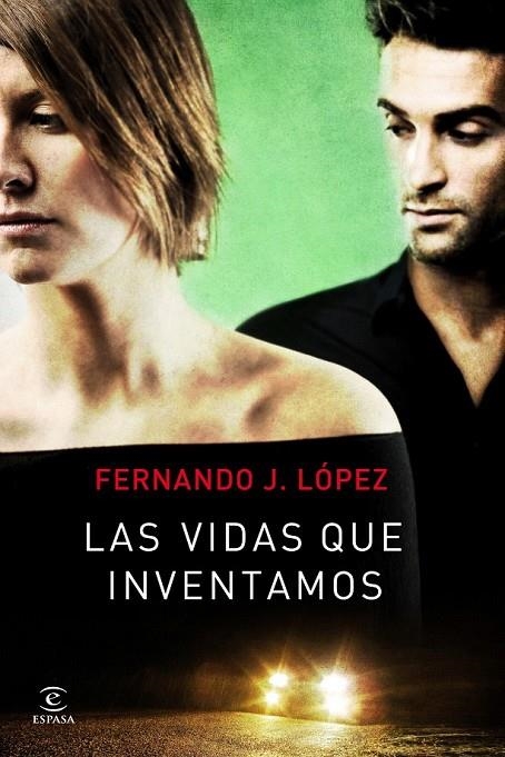 VIDAS QUE INVENTAMOS, LAS | 9788467008852 | LOPEZ, FERNANDO J.