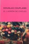 LADRON DE CHICLES, EL | 9788497111072 | COUPLAND, DOUGLAS