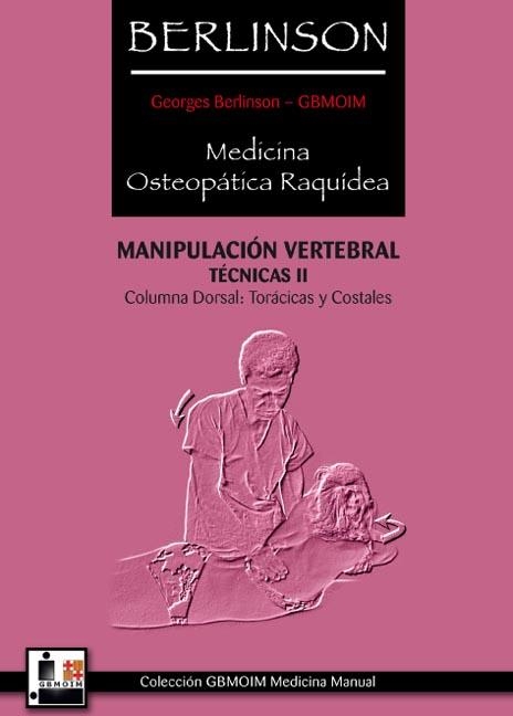 MEDICINA OSTEOPATICA RAQUIDEA MANIPULACION VERTEBRAL | 9788420304632 | BERLINSON