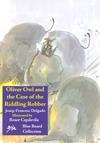 OLIVER OWL AND THE CASE OF THE RIDDLING ROBBER | 9788493668976 | DELGADO, JOSEP-FRANCESC