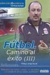 FUTBOL CAMINO AL EXITO 3 | 9788461346479 | CONDE, MANUEL