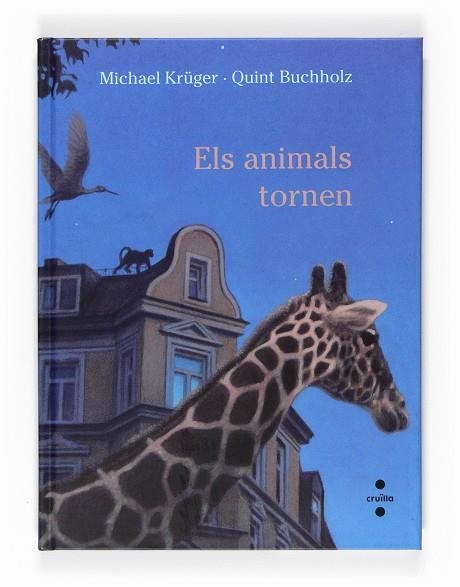 ANIMALS TORNEN, ELS | 9788466123730 | KRUGER, MICHAEL / BUCHHOLZ, QUINT