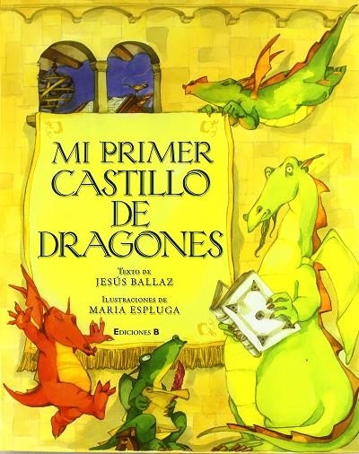 MI PRIMER CASTILLO DE DRAGONES | 9788466637459 | BALLAZ, JESUS