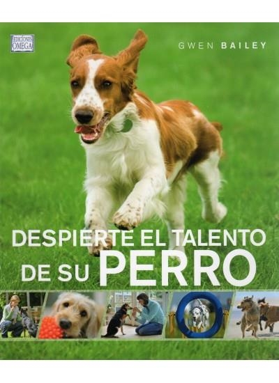 DESPIERTE EL TALENTO DE SU PERRO | 9788428215275 | BAILEY, GWEN