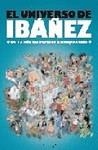 UNIVERSO DE IBAÑEZ, EL | 9788466641074 | IBÁÑEZ TALAVERA, FRANCISCO